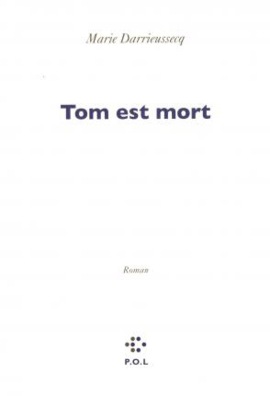 Tom est mort, Paperback Book, By: Darrieussecq, Marie
