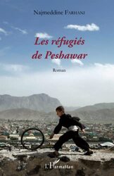 Les r fugi s de Peshawar,Paperback by FARHANI NAJMEDDINE
