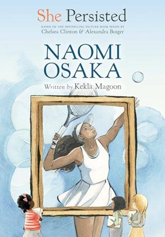 

She Persisted Naomi Osaka by Kekla MagoonChelsea ClintonAlexandra BoigerGillian Flint-Paperback