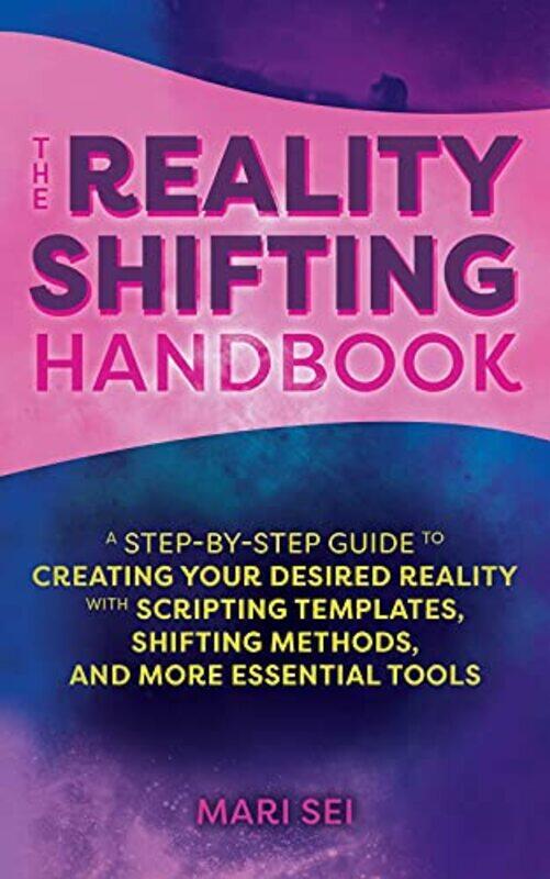 

The Reality Shifting Handbook by Mari Sei-Paperback