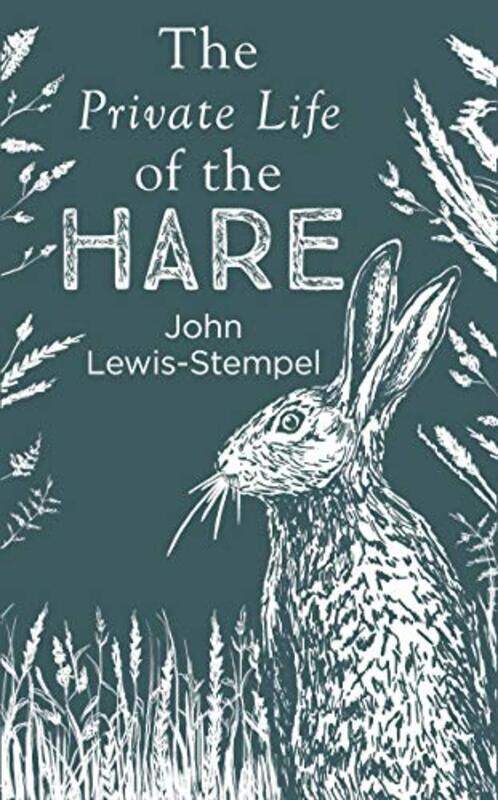 

The Private Life of the Hare by Ruth Powley-Hardcover