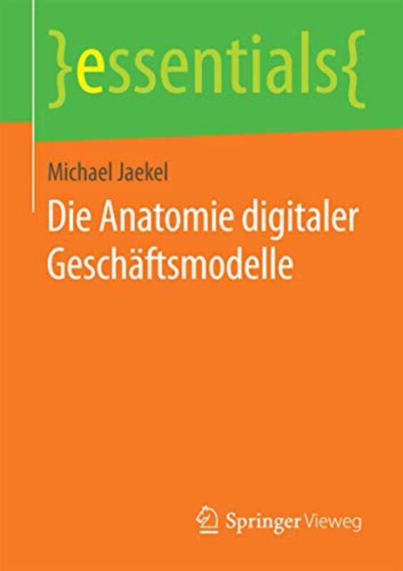 

Die Anatomie digitaler Geschaftsmodelle by Natalia HailesAsh SpivakLouise Reimer-Paperback