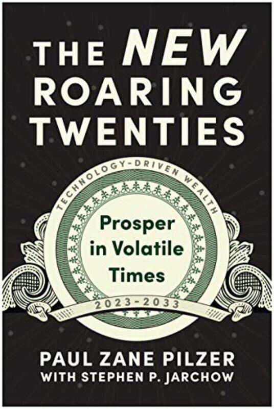 

The New Roaring Twenties by Paul Zane Pilzer-Hardcover