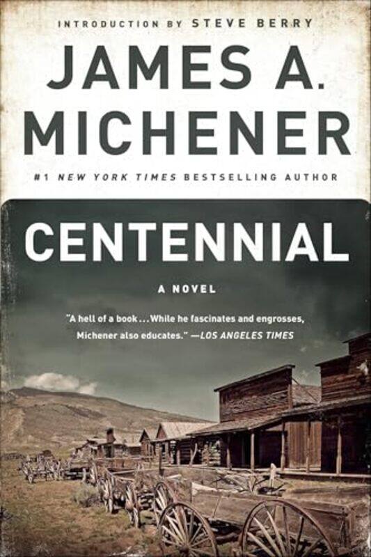

Centennial A Novel by Michener, James A. - Berry, Steve , Paperback