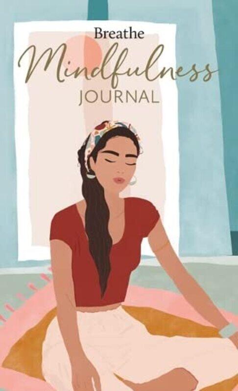 

Breathe Mindfulness Journal,Hardcover by Breathe Magazine