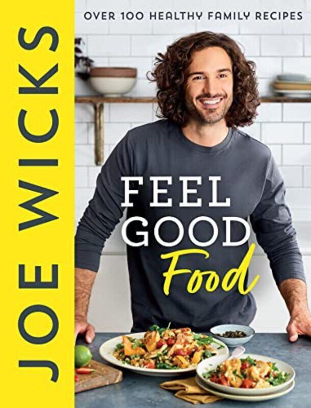 

Feel Good Food: Over 100 Healthy Family Recipes