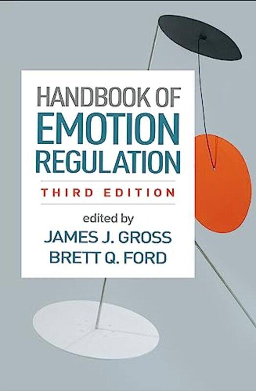 

Handbook of Emotion Regulation Third Edition by James J GrossBrett Q Ford-Hardcover