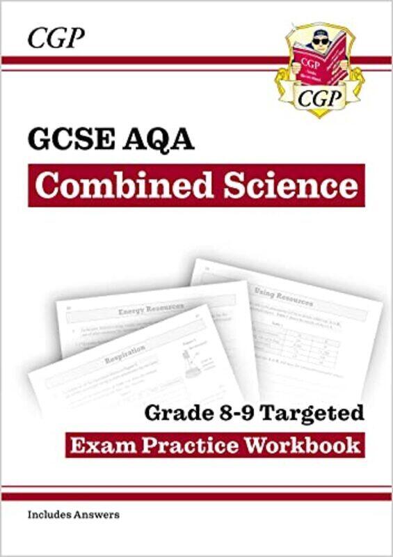 

Gcse Combined Science Aqa Grade 89 Targeted Exam Practice Workbook Includes Answers By CGP Books - CGP Books Paperback