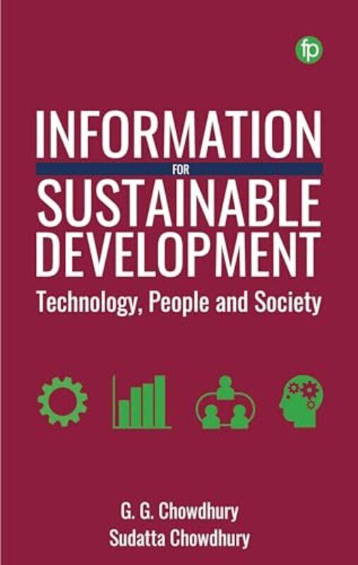 

Information for Sustainable Development by G G ChowdhurySudatta Chowdhury-Paperback