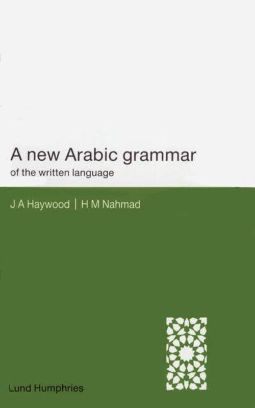 

New Arabic Grammar Of The Written Language by H. M. Nahmad..Paperback