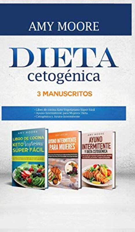 

Dieta Cetogenica 3 Manuscritos by Amy Moore-Hardcover