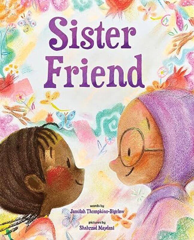 

Sister Friend by Jamilah Thompkins-BigelowShahrzad Maydani-Hardcover