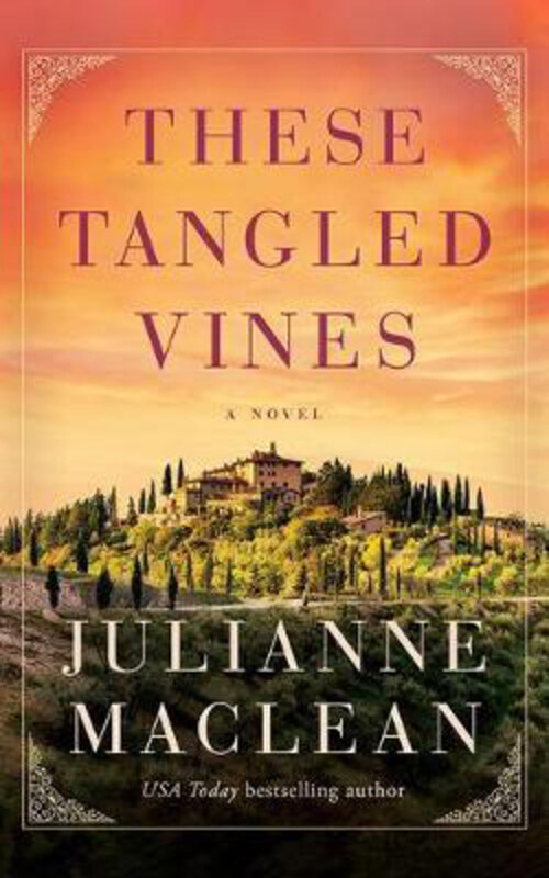 

These Tangled Vines: A Novel, Paperback Book, By: Julianne MacLean