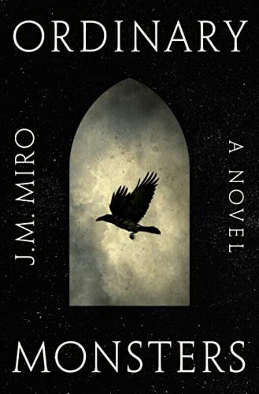 

Ordinary Monsters,Paperback,By:Miro, J M