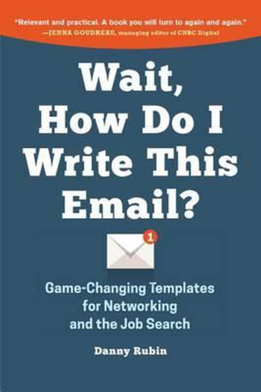 

Wait, How Do I Write This Email, Paperback Book, By: Danny Rubin