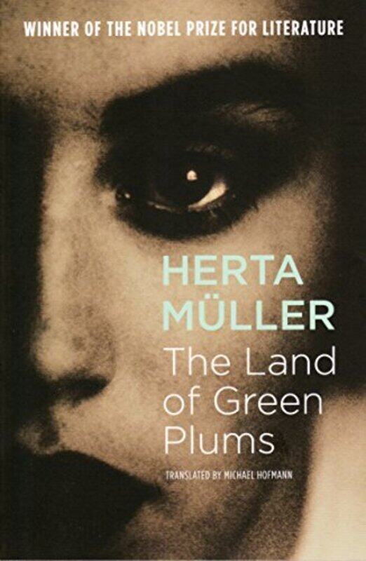 

The Land of Green Plums, Paperback Book, By: Herta Muller