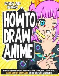 How to Draw Anime ( Includes How to Draw Manga, Chibi, Body, Cartoon Faces ) Drawing Book How to Dra.paperback,By :Sugimori, Takeshi