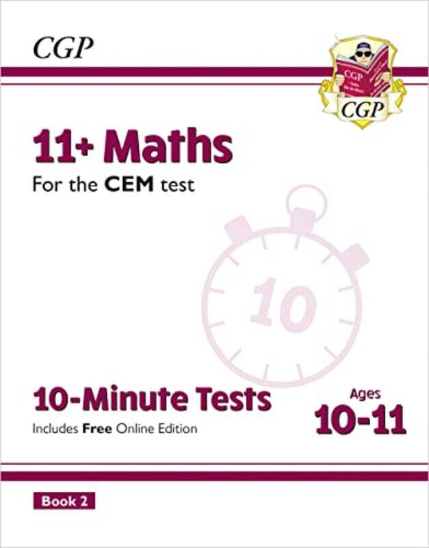 

11+ Cem 10-Minute Tests: Maths - Ages 10-11 Book 2 (With Online Edition) By Books, Cgp - Books, Cgp Paperback