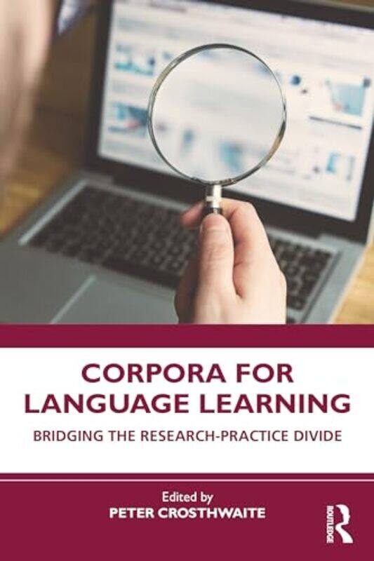 

Corpora for Language Learning by Claire DroneyAnnelies VerbiestMelanie Corr-Paperback