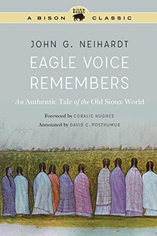 

Eagle Voice Remembers by John G Neihardt-Paperback