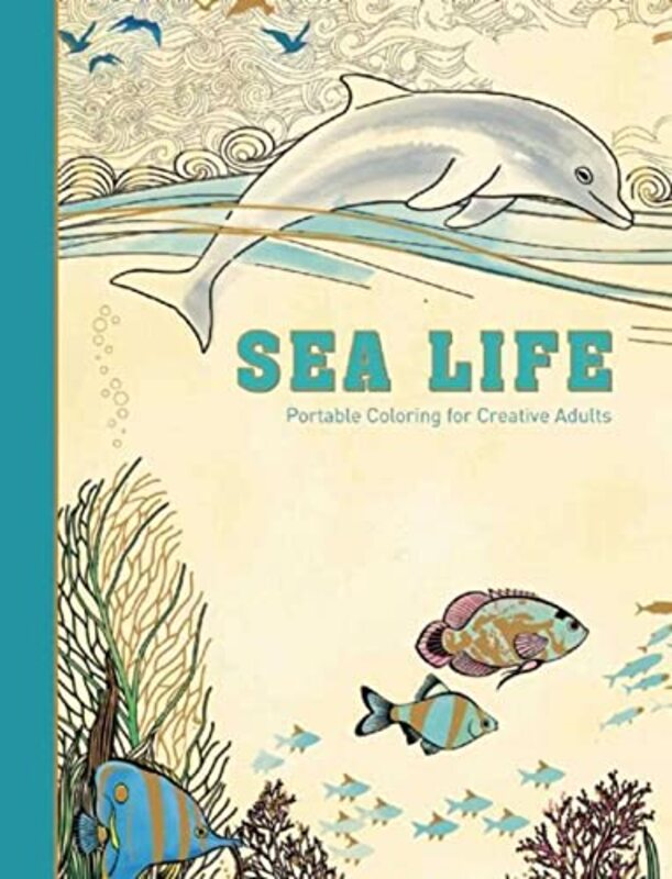 Sea Life: Portable Coloring for Creative Adults , Hardcover by Adult Coloring Books