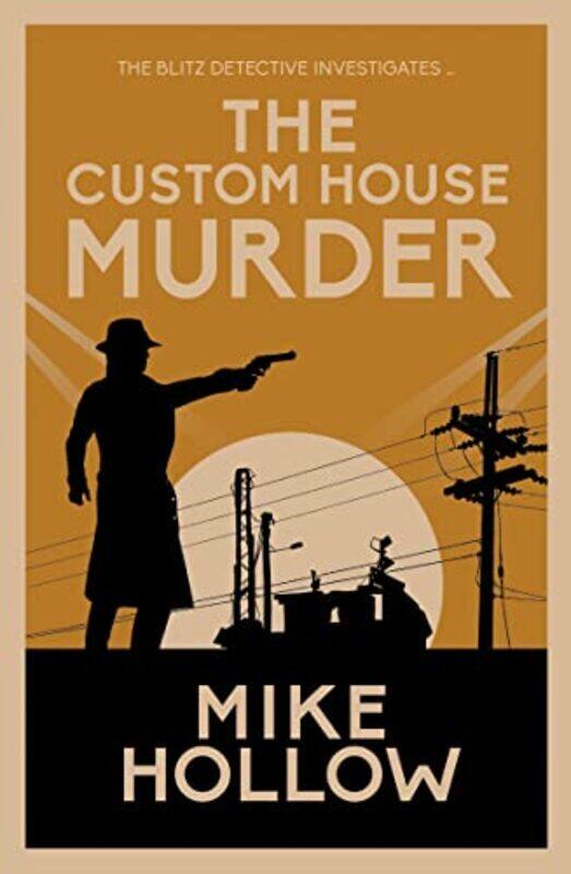

The Custom House Murder by Mike Hollow-Paperback