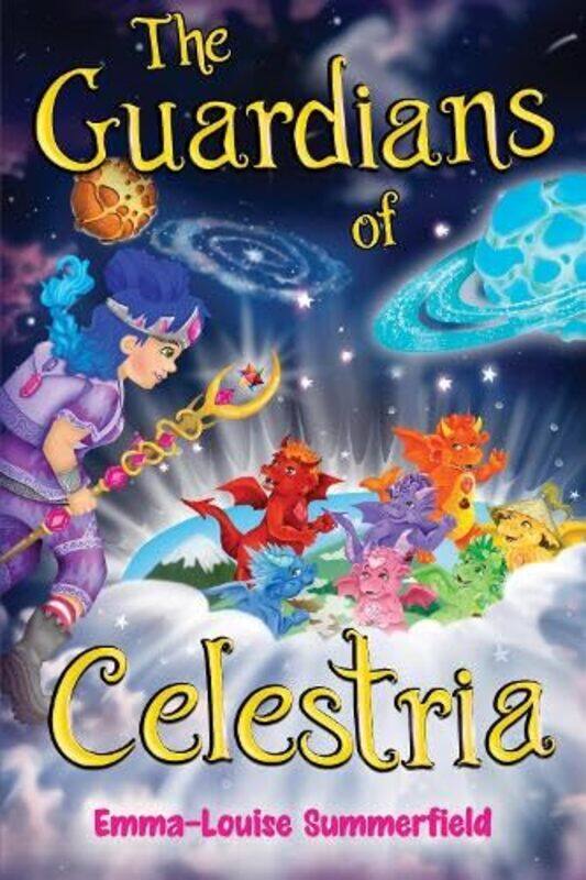 

The Guardians of Celestria by Emma-Louise Summerfield-Paperback