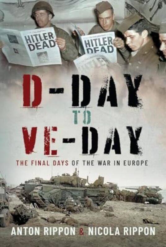 

Dday To Ve Day by Anton RipponNicola Rippon-Hardcover