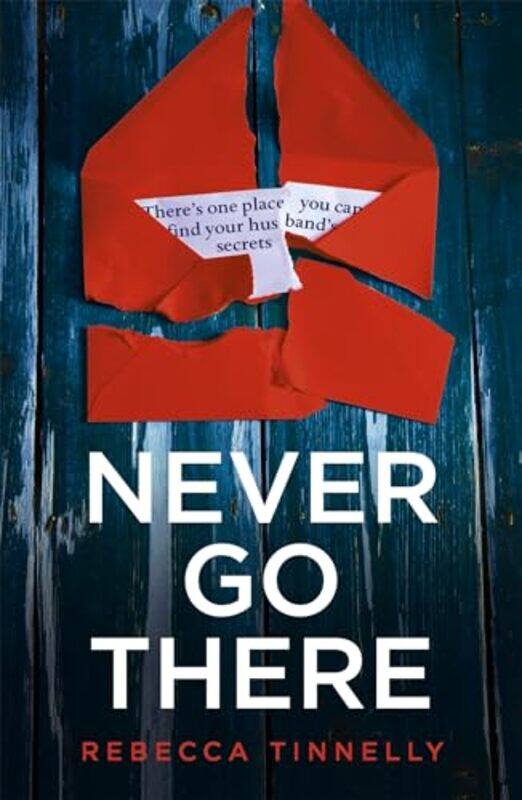 

Never Go There by Rebecca Tinnelly-Paperback