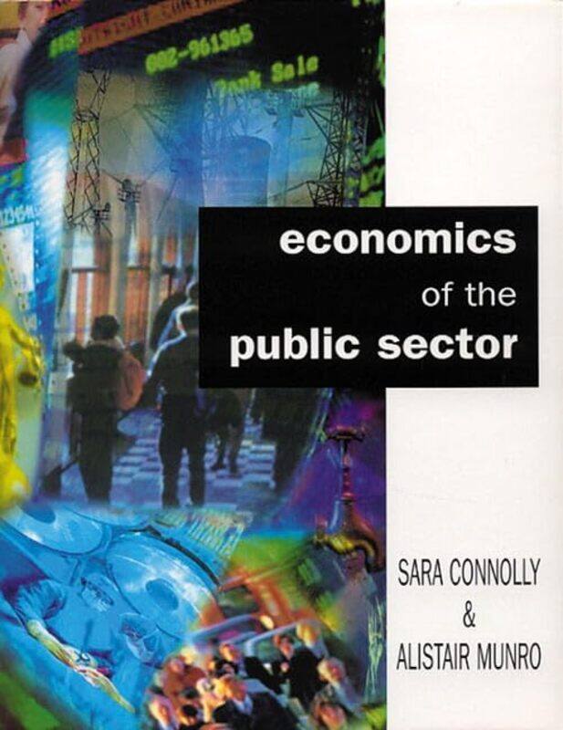 

Economics Of The Public Sector by Kathryn HarperGabrielle Pritchard-Paperback