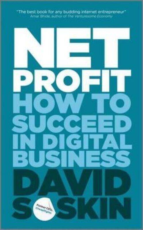 

Net Profit: How to Succeed in Digital Business, Paperback Book, By: David Soskin