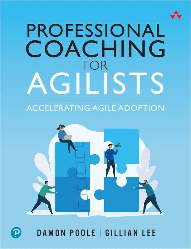 

Professional Coaching for Agilists by Damon PooleGillian Lee-Paperback