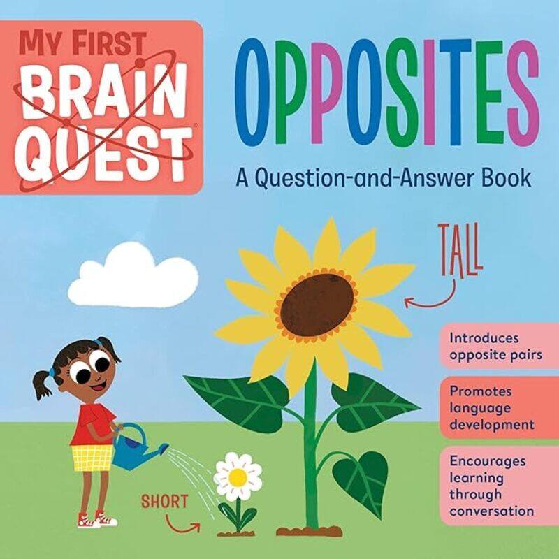 

My First Brain Quest Opposites A Questionandanswer Book by Publishing Workman Paperback