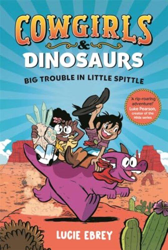 

Cowgirls and Dinosaurs by Lucie Ebrey-Paperback