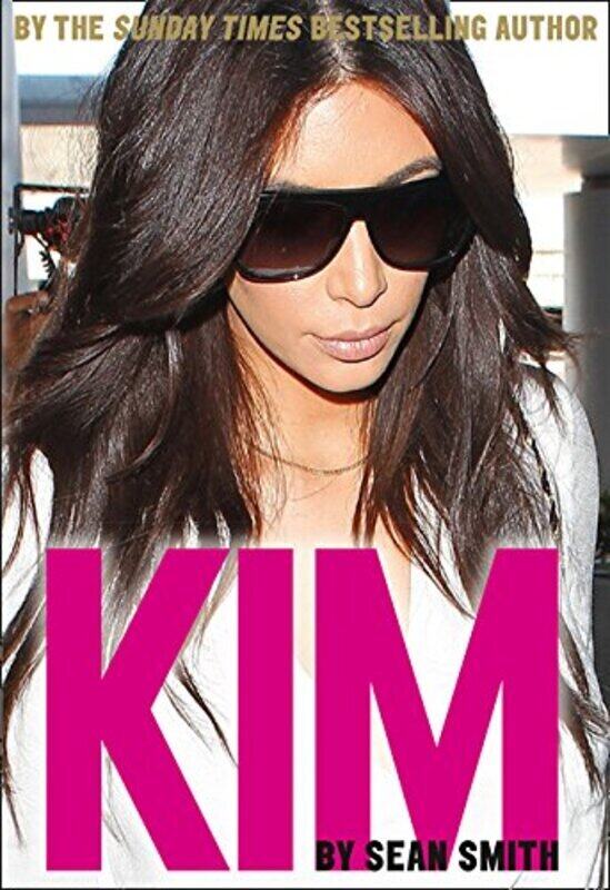 

Kim Kardashian, Paperback Book, By: Sean Smith