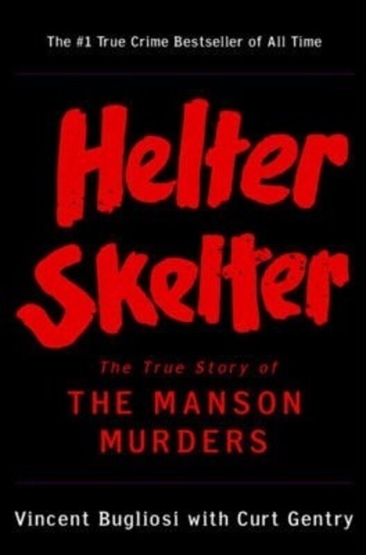 

Helter Skelter: The True Story of the Manson Murders,Paperback, By:Bugliosi, Vincent - Gentry, Curt