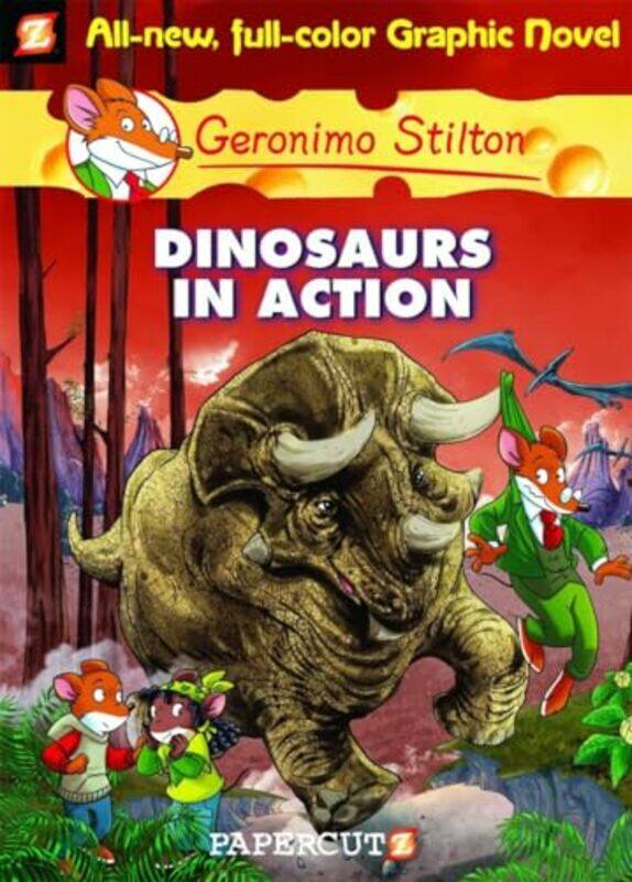 

Geronimo Stilton Graphic Novels #7 Dinosaurs In Action,Hardcover By Geronimo Stilton