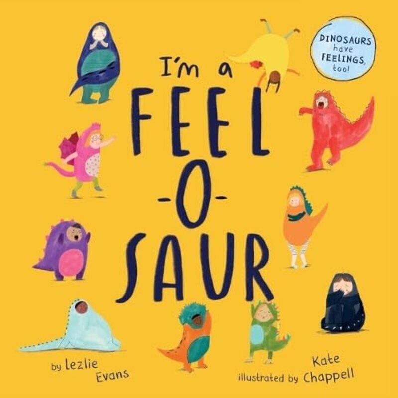 

Im a FeeloSaur by Paul StewartBill Ledger-Paperback