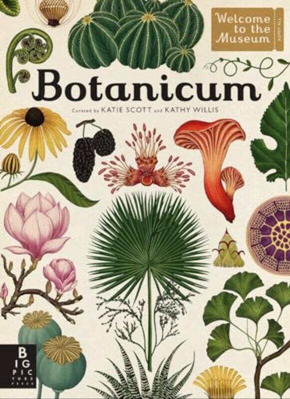 

Botanicum Welcome To The Museum by Willis, Kathy - Scott, Katie-Hardcover