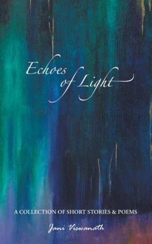 

Echoes of Light,Paperback,ByViswanath, Jani