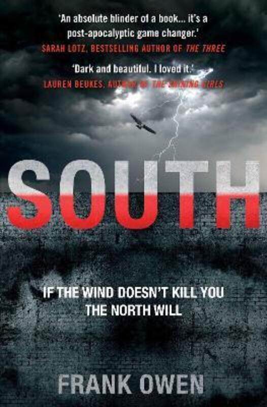 

South: If The Wind Doesnt Kill You The North Will ,Paperback By Frank Owen