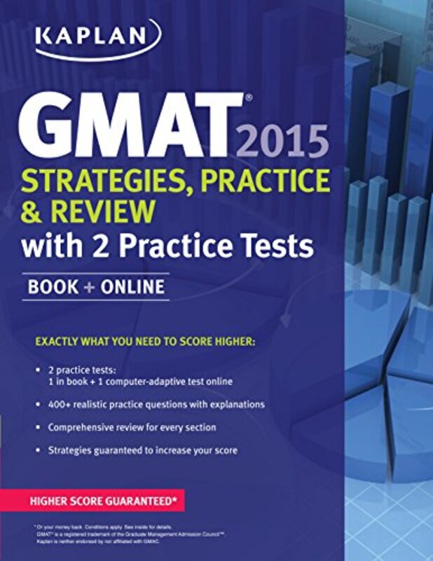 Kaplan GMAT 2015 Strategies, Practice, and Review with 2 Practice Tests: Book + Online (Kaplan Test, Paperback, By: Kaplan