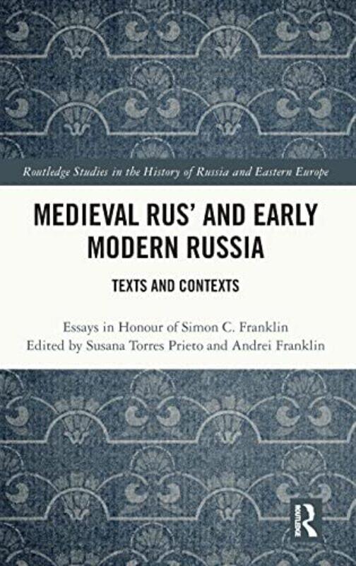 

Medieval Rus And Early Modern Russia by Susana Torres Prieto Hardcover