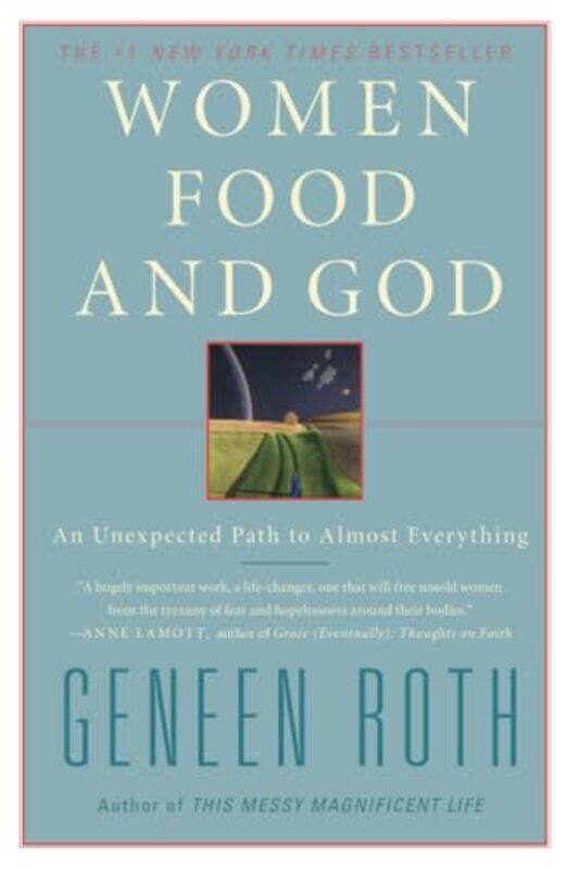 

Women Food and God by Geneen Roth-Paperback