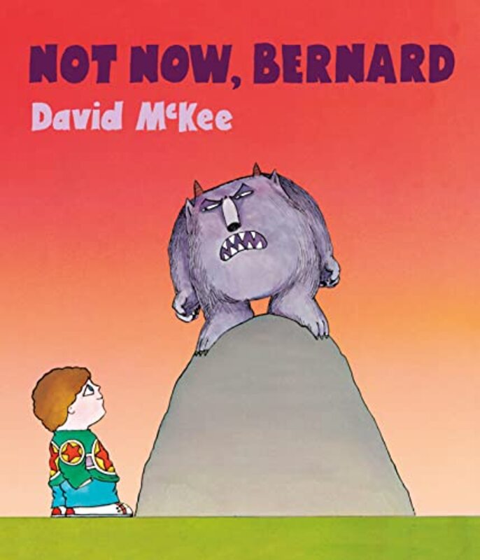 Not Now Bernard by David McKee-Paperback