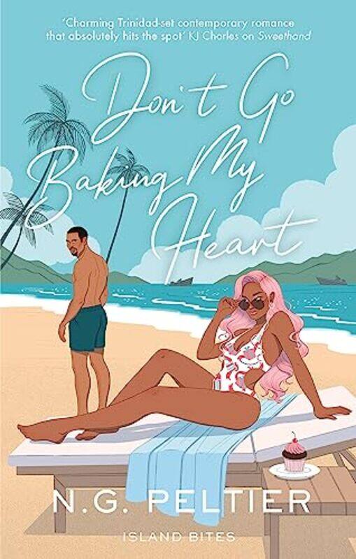 

Dont Go Baking My Heart by N G Peltier-Paperback