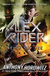 (SP) Never Say Die.paperback,By :Anthony Horowitz