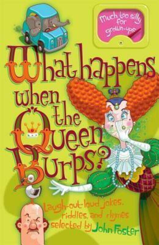 

What Happens When the Queen Burps.paperback,By :John Foster