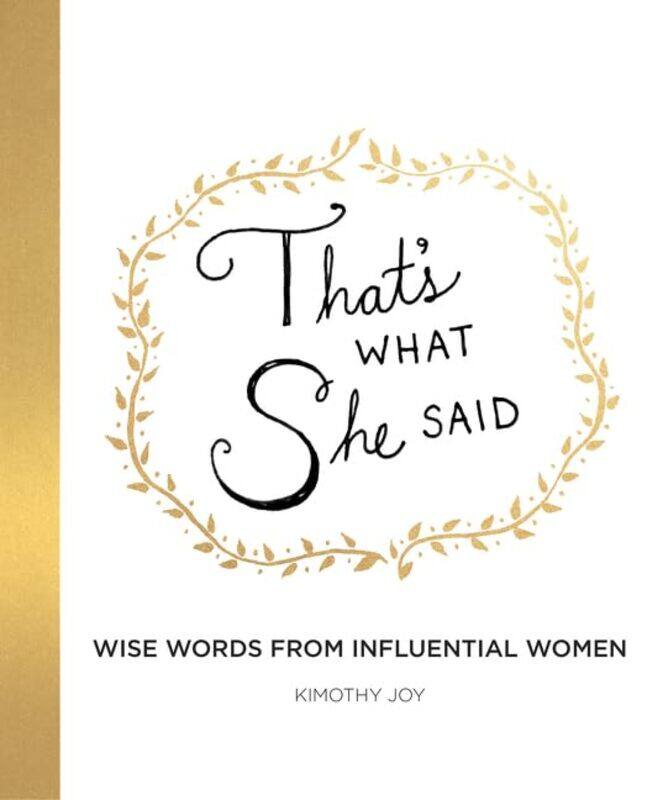

Thats What She Said by Kimothy Joy-Hardcover