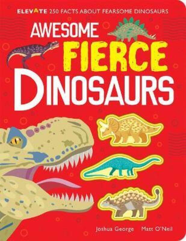 

Awesome Fierce Dinosaurs,Hardcover,ByGeorge, Joshua - O'Neil, Matt